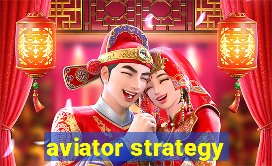 aviator strategy